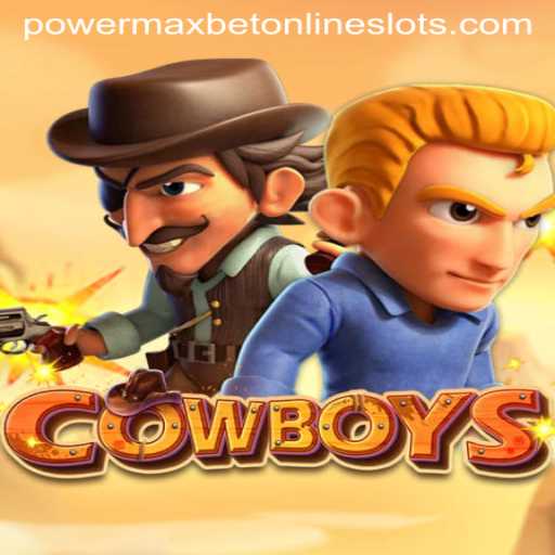 Discover the Thrilling World of COWBOYS: A Detailed Guide to Powermaxbet's Latest Game