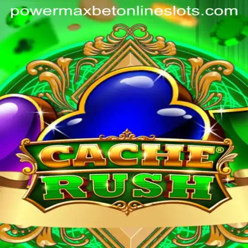 Explore the Thrilling World of CacheRush and Powermaxbet