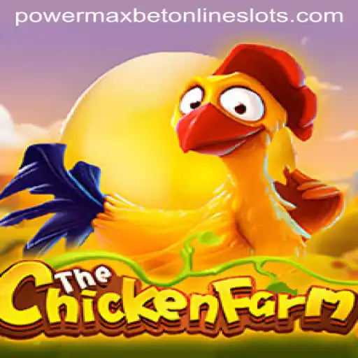 Exploring the Exciting World of ChickenFarm and Powermaxbet