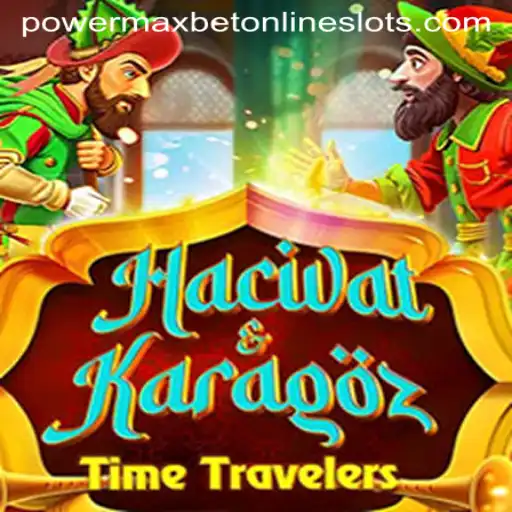 Exploring HacivatandKaragoz: A Unique Game Experience with Powermaxbet