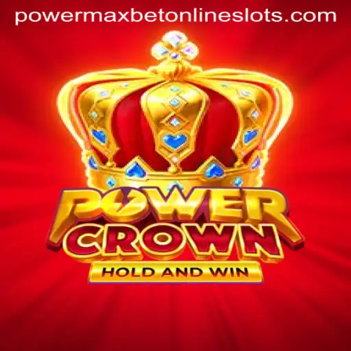 PowerCrown: Unveiling the Exciting World of PowerMaxBet
