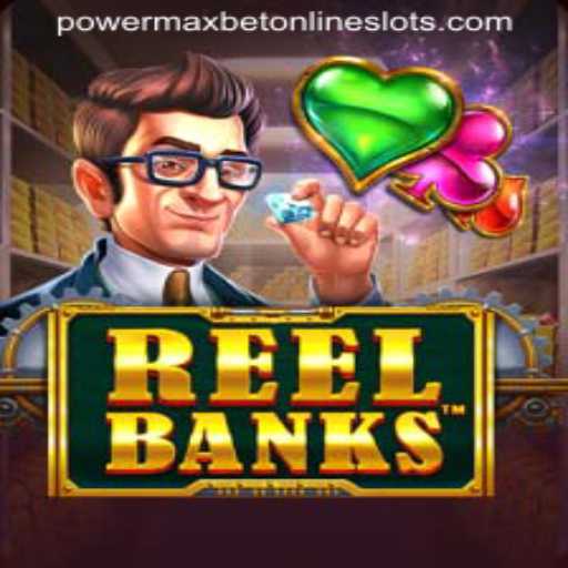 Exploring the Thrilling Features of ReelBanks and the Advent of PowerMaxBet