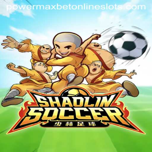 Shaolin Soccer: Mastering the Spiritual Game of PowerMaxBet