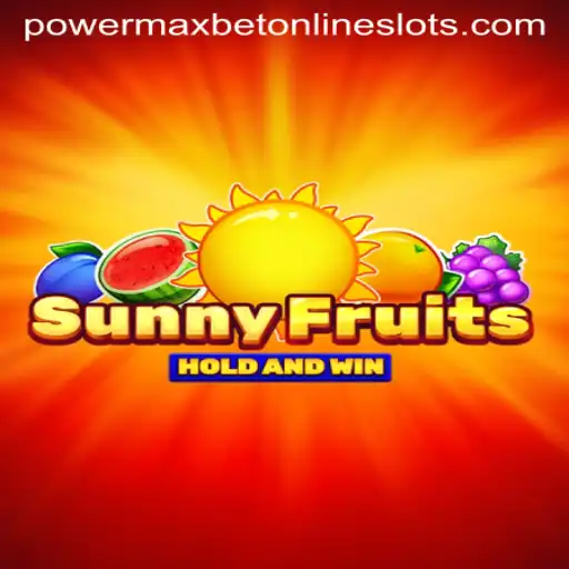 Exploring SunnyFruits: A Vibrant Adventure with PowerMaxBet
