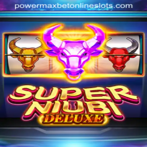 SuperNiubiDeluxe: Explore the Adventure of Powermaxbet