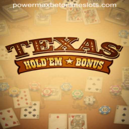 Discovering the Thrills of Texas Hold'em Bonus: Rules and Strategies in Light of Power Max Bet
