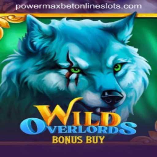 Experience the Thrills of WildOverlordsBonusBuy: A PowerMaxBet Adventure